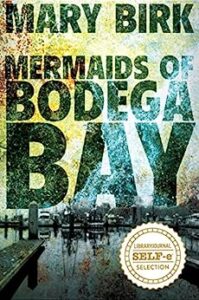 Book Cover: Mermaids of Bodega Bay