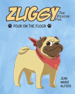 Book Cover: Zuggy the Rescue Pug - Four on the Floor