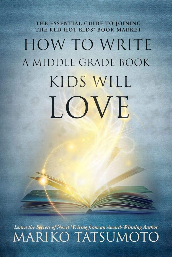 Book Cover: How to Write a Middle Grade Book Kids Will Love
