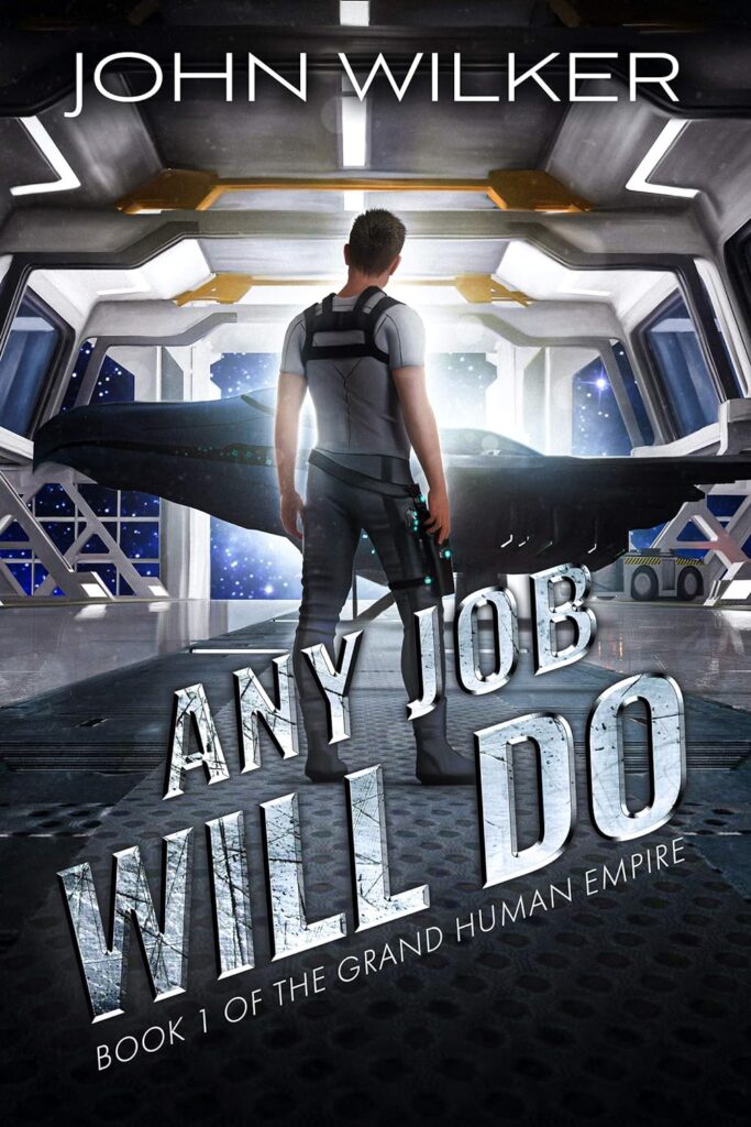 Book Cover: Any Job Will Do: A Space Opera Adventure