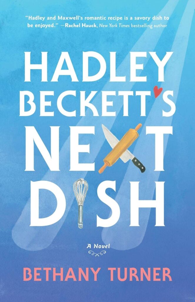 Book Cover: Hadley Beckett's Next Dish