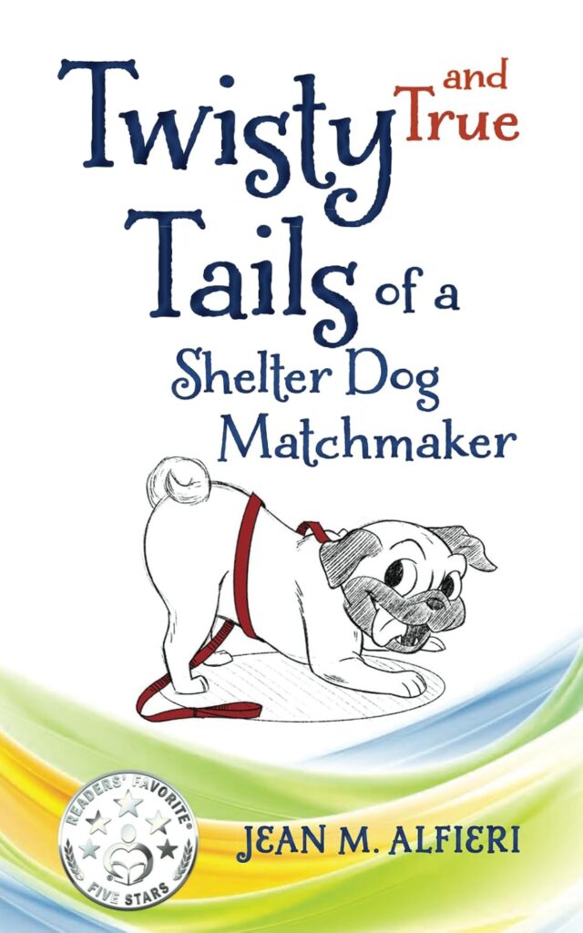 Book Cover: Twisty and True Tails of a Shelter Dog Matchmaker